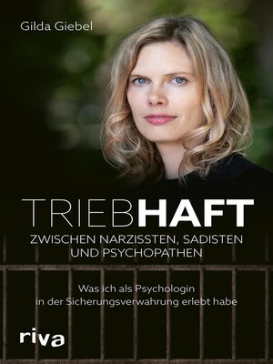 cover image of Triebhaft – Zwischen Narzissten, Sadisten und Psychopathen